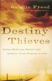 Destiny Thieves