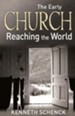 The Early Church: Reaching the World - eBook