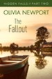 Hidden Falls: The Fallout - Part 2 - eBook