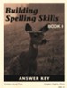 Building Spelling Skills Book 8 Answer Key, 2nd Edition, Grade 8