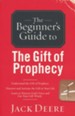 The Beginner's Guide to the Gift of Prophecy