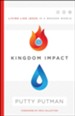 Kingdom Impact: Living Like Jesus in a Broken World
