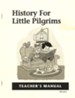 History for Little Pilgrims, Teacher's Guide, Grade 1