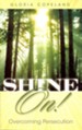 Shine On!: Overcoming Persecution - eBook