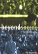 Beyond Soccer: The Ultimate Goal