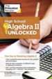 High School Algebra II Unlocked - eBook