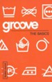 Groove: The Basics - Student Journal