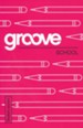Groove: School - Student Journal