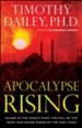 Apocalypse Rising: Chaos in the Middle East, the Fall of the West, and Other Signs of the End Times - eBook