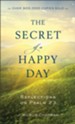 The Secret of a Happy Day: Reflections on Psalm 23 - eBook