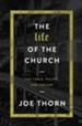 The Life of the Church: The Table, Pulpit, and Square - eBook