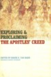 Exploring and Proclaiming the Apostles' Creed [WM. B. Eerdmans]