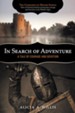 In Search of Adventure: A Tale of Courage and Devotion - eBook