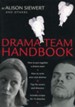 Drama Team Handbook: 11 Scripts That Bring the Gospels to Life