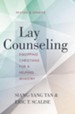 Lay Counseling, Revised and Updated: Equipping Christians for a Helping Ministry / Revised - eBook