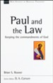 Paul and the Law: Keeping the Commandments of God [NSBT]