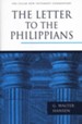 The Letter to the Philippians: Pillar New Testament Commentary [PNTC]