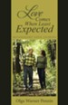 Love Comes When Least Expected: Missionary Love Stories - eBook