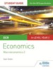OCR A-level Economics Student Guide 4: Macroeconomics 2 / Digital original - eBook