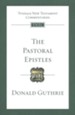 The Pastoral Epistles: Tyndale New Testament Commentary  [TNTC]