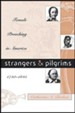 Strangers and Pilgrims: Female Preaching in America, 1740-1845