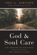 God & Soul Care: The Therapeutic Resources of the Christian Faith