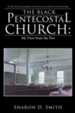The Black Pentecostal Church: My View from the Pew - eBook