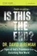 Is This the End? Study Guide: Signs of God's Providence in a Disturbing New World - eBook