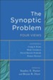 The Synoptic Problem: Four Views - eBook
