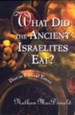 What Did the Ancient Israelites Eat? Diet in Biblical Times