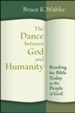 The Dance Between God and Humanity: Reading the Bible Today As the People of God