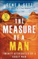 The Measure of a Man: Twenty Attributes of a Godly Man / Revised - eBook