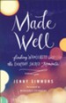 Made Well: Finding Wholeness in the Everyday Sacred Moments - eBook