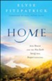 Home: How Heaven & the New Earth Satisfy Our Deepest Longings - eBook