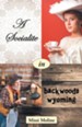 A Socialite in Backwoods Wyoming - eBook