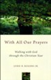With All Our Prayers: A Congregation at Worship