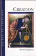 Creation [Guides to Theology]