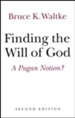 Finding the Will of God: A Pagan Notion?, 2nd edition