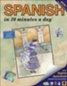 SPANISH in 10 minutes a day &#174;