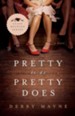 Pretty Is as Pretty Does - eBook