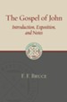 The Gospel of John: Introduction, Exposition, and  Notes [ECBC]