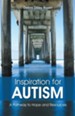 Inspiration for Autism: A Pathway to Hope and Resources - eBook