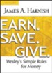 Earn. Save. Give. Leader Guide: Wesley's Simple Rules for Money