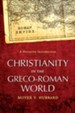 Christianity in the Greco-Roman World: A Narrative Introduction - eBook