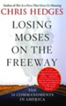 Losing Moses on the Freeway: The 10 Commandments in America - eBook