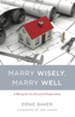 Marry Wisely, Marry Well: A Blueprint for Personal Preparation - eBook