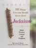 101 Things Everyone Should Know About Judaism: Beliefs, Practices, Customs, And Traditions - eBook