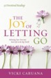 The Joy of Letting Go: Releasing Your Teen into Real Life in the Big World - eBook