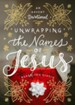 Unwrapping the Names of Jesus: An Advent Devotional - eBook