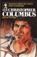 The Sower Series: Christopher Columbus: Adventures of Faith